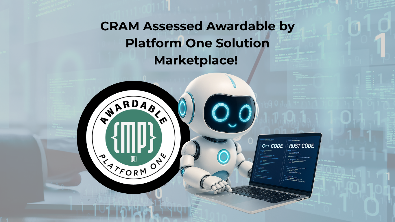 CRAM Assessed Awardable by Platform One Solution Marketplace!